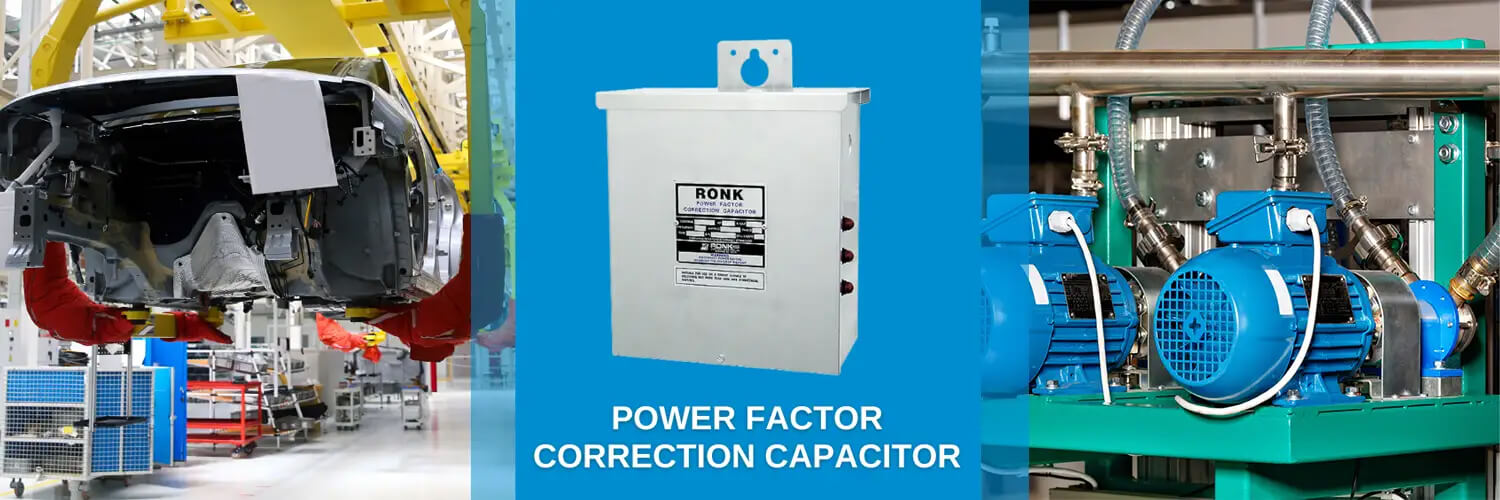 RONK Power Factor Capacitors Can Reduce kVA and Save You Money